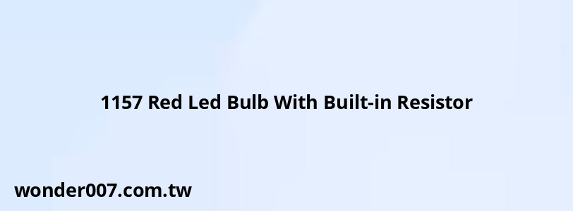1157 Red Led Bulb With Built-in Resistor